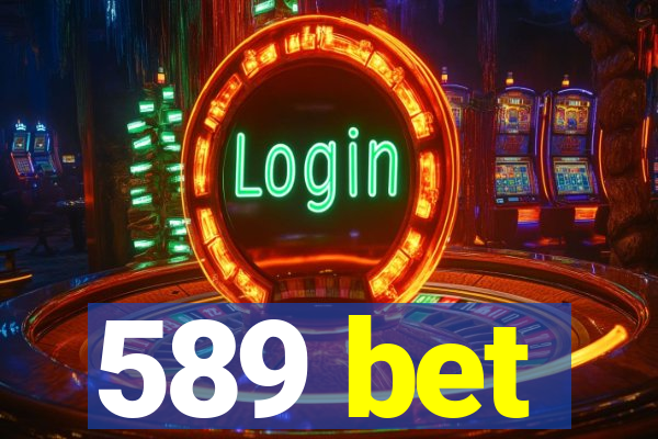 589 bet